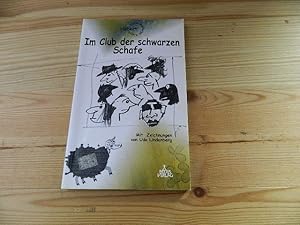 Image du vendeur pour Im Club der schwarzen Schafe!. Erwin, Walburga & Kieran Hilbert. [Mit Zeichn. von Udo Lindenberg] mis en vente par Versandantiquariat Schfer