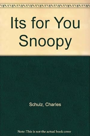 Seller image for Its for You Snoopy for sale by Redux Books