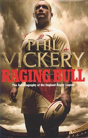 Seller image for RAGING BULL - THE AUTOBIOGRAPHY OF THE ENGLAND RUGBY LEGEND for sale by Sportspages