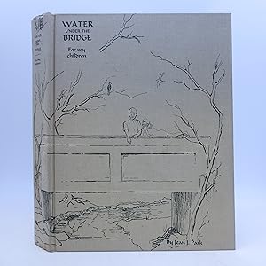 Seller image for Water Under the Bridge for sale by Shelley and Son Books (IOBA)