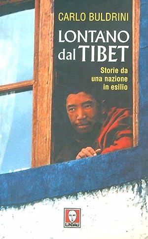 Bild des Verkufers fr Lontano dal Tibet. Storie da una nazione in esilio zum Verkauf von Librodifaccia