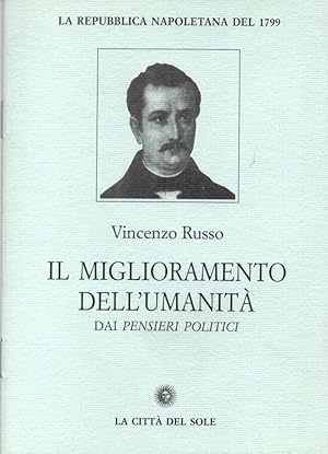 Immagine del venditore per Il miglioramento dell'umanit Dai pensieri politici venduto da Biblioteca di Babele