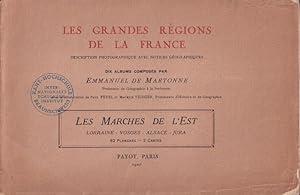 Les grandes régions de la France Les marches de l'Est