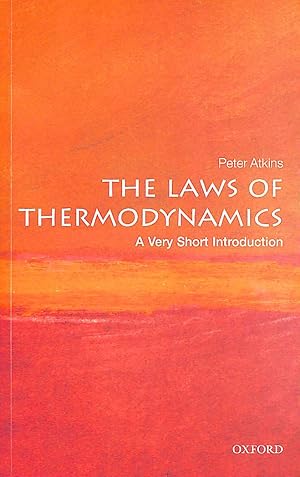 Seller image for The Laws of Thermodynamics: A Very Short Introduction (Very Short Introductions) for sale by M Godding Books Ltd
