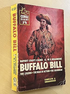 Bild des Verkufers fr Buffalo Bill: The Legend, the Man of Action, the Showman zum Verkauf von The Berwyn Bookshop
