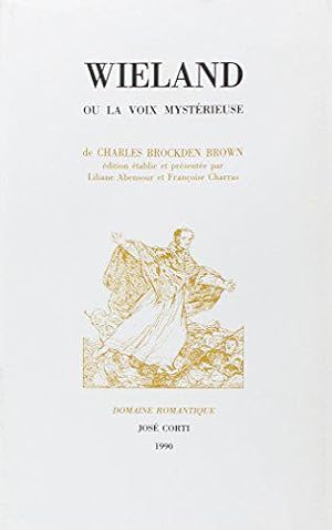 Image du vendeur pour Wieland Ou La Voix Mysterieuse mis en vente par JLG_livres anciens et modernes