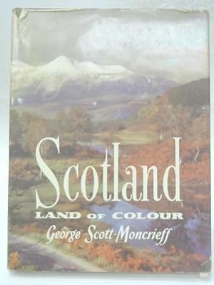 Imagen del vendedor de Scotland, Land of Colour a la venta por World of Rare Books