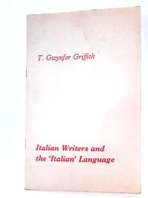 Seller image for Italian Writers and the Italian Language for sale by World of Rare Books