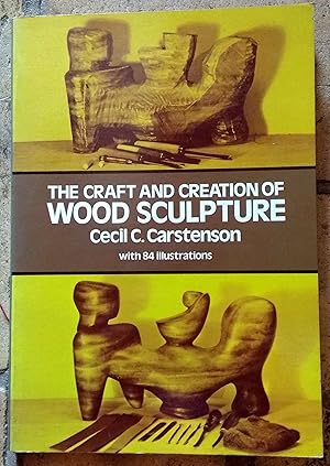 Seller image for The Craft and Creation of Wood Sculpture for sale by Trinders' Fine Tools