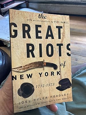 Bild des Verkufers fr The Great Riots of New York: 1712-1873 zum Verkauf von A.C. Daniel's Collectable Books