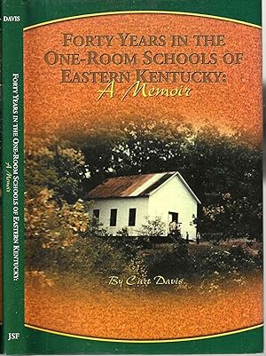 Seller image for Forty Years in the One-Room Schools of Eastern Kentucky: A Memoir for sale by Blacks Bookshop: Member of CABS 2017, IOBA, SIBA, ABA