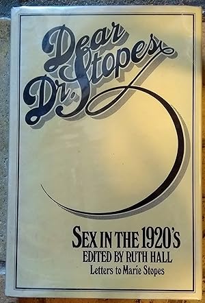 Seller image for Dear Dr. Stopes: Sex in the 1920s : Letters to Marie Stopes for sale by Trinders' Fine Tools