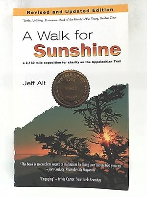 Bild des Verkufers fr A Walk for Sunshine: A 2,160 Mile Expedition for Charity on the Appalachian Trail zum Verkauf von Leserstrahl  (Preise inkl. MwSt.)