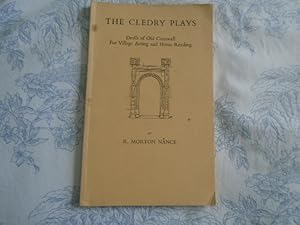 Seller image for The Cledry Plays:Drolls of Old Cornwall for Village Acting and Home Reading for sale by David Pearson