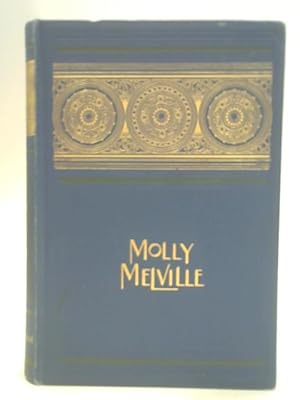 Seller image for Molly Melville A Tale For Girls for sale by World of Rare Books