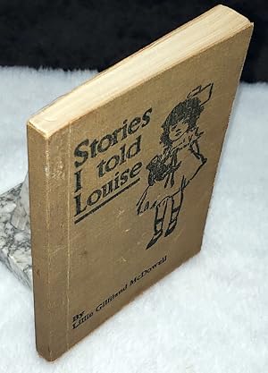 Seller image for Stories I Told Louise for sale by Lloyd Zimmer, Books and Maps