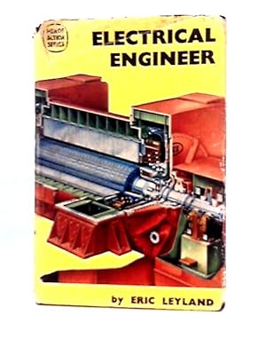 Seller image for Electrical Engineer : Men of Action Series No. 9 for sale by World of Rare Books