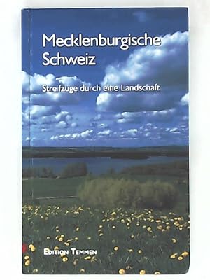 Bild des Verkufers fr Mecklenburgische Schweiz: Streifzge durch eine Landschaft zum Verkauf von Leserstrahl  (Preise inkl. MwSt.)