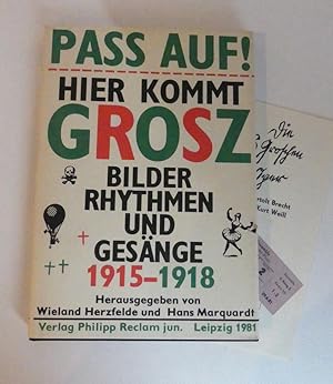 Seller image for Pass auf! Hier kommt Grosz. Bilder Rhythmen und Gesnge 1915-1918. for sale by Antiquariat Maralt