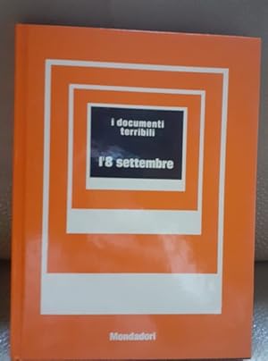 Seller image for L'8 SETTEMBREI DOCUMENTI TERRIBILI, for sale by Libreria antiquaria Pagine Scolpite