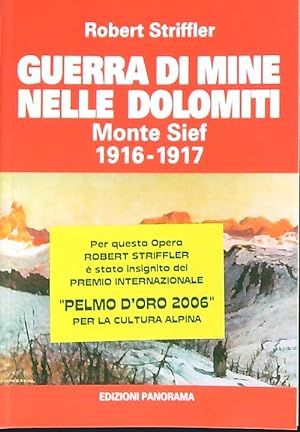 Bild des Verkäufers für Guerra di mine nelle dolomiti. Monte sief 1916 1917 zum Verkauf von Librodifaccia