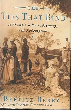 Imagen del vendedor de TIES THAT BIND, A MEMOIR OF RACE, MEMORY,M ANBD REDEMPTION.|THE a la venta por Oak Knoll Books, ABAA, ILAB