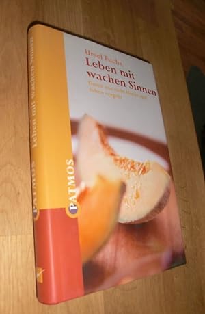 Seller image for Leben mit wachen Sinnen for sale by Dipl.-Inform. Gerd Suelmann