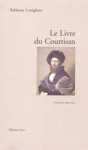 Image du vendeur pour Le Livre du Courtisan mis en vente par JLG_livres anciens et modernes