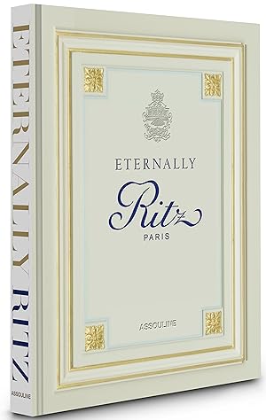 Image du vendeur pour Eternally Ritz Paris mis en vente par The Cary Collection