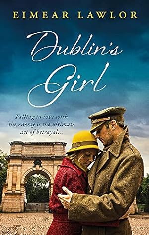 Seller image for Dublin's Girl: A sweeping wartime romance novel from a debut voice in fiction! for sale by WeBuyBooks