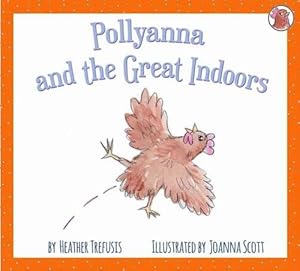 Seller image for Pollyanna and the Great Indoors for sale by WeBuyBooks