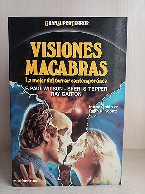 Image du vendeur pour Visiones Macabras. VVAA. Ediciones Martnez Roca, coleccin Gran Super Terror, 1991. mis en vente par Bibliomania