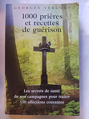 Seller image for 1000 Prires et recettes de gurison for sale by Les Kiosques