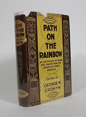 Path on the Rainbow: An Anthology of Songs and Chants from the Indians of North America