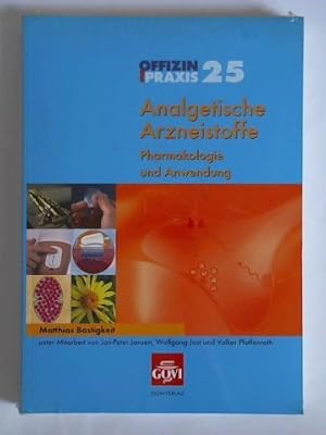 Analgetische Arzneistoffe - Pharmakologie und Anwendung