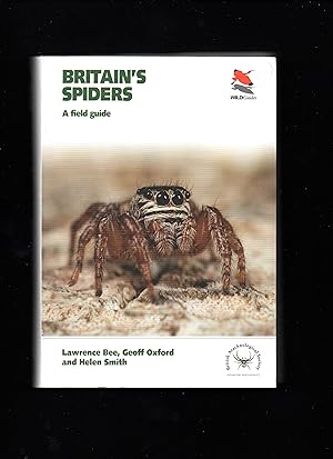 Seller image for Britain's Spiders: A Field Guide (WILDGuides of Britain & Europe, 21) for sale by LOROS Bookshop