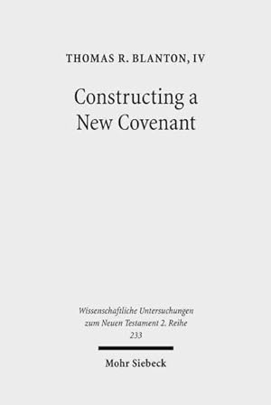 Seller image for Constructing a New Covenant : Discursive Strategies in the Damascus Document and Second Corinthians for sale by GreatBookPricesUK