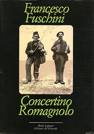 Image du vendeur pour Concertino Romagnolo Personaggi, luoghi e fatti di Romagna mis en vente par Di Mano in Mano Soc. Coop