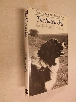 The Sheep Dog: Its Work and Training