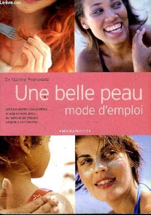 Seller image for Une belle peau mode d'emploi for sale by Le-Livre