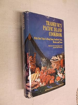 Imagen del vendedor de Trader Vic's Pacific Island Cookbook a la venta por Barker Books & Vintage