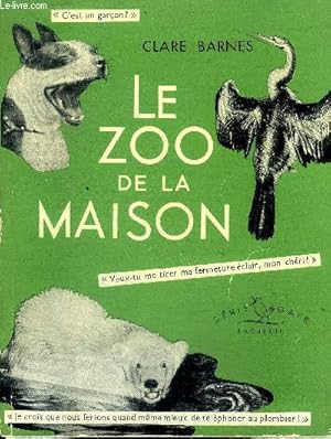 Bild des Verkufers fr Le zoo de la maison Srie gaie zum Verkauf von Le-Livre