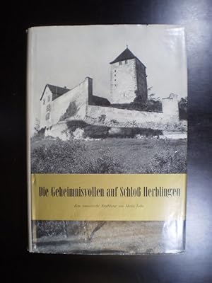 Die Geheimnisvollen auf Schloss Herblingen. Eine romantische Erzählung