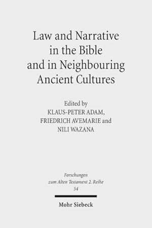 Imagen del vendedor de Law and Narrative in the Bible and in Neighbouring Ancient Cultures a la venta por GreatBookPrices