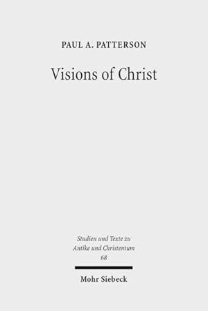 Seller image for Visions of Christ : The Anthropomorphite Controversy of 399 CE for sale by GreatBookPrices