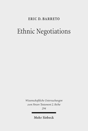 Seller image for Ethnic Negotiations : The Function of Race and Ethnicity in Acts 16 for sale by GreatBookPrices
