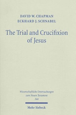 Seller image for Trial and Crucifixion of Jesus : Texts and Commentary for sale by GreatBookPricesUK