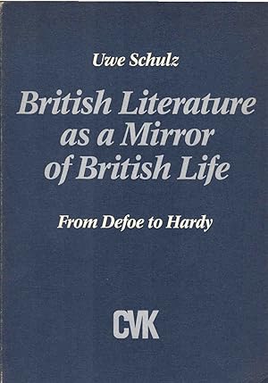 British Literature As a Mirror of British Life: From Defoe to Hardy. Romanauszüge