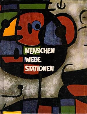 Seller image for Menschen Wege Stationen : Ein Lesebuch for sale by Schrmann und Kiewning GbR