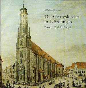 Seller image for Die Georgskirche in Nrdlingen (Deutsch, Englisch, Franzsisch) for sale by Schrmann und Kiewning GbR